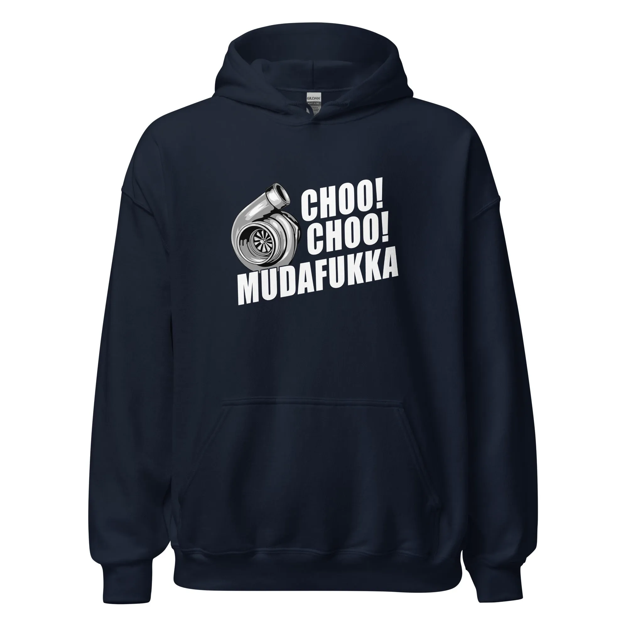 Funny Turbo Hoodie, Car Guy Sweatshirt Choo Choo Mudafukka