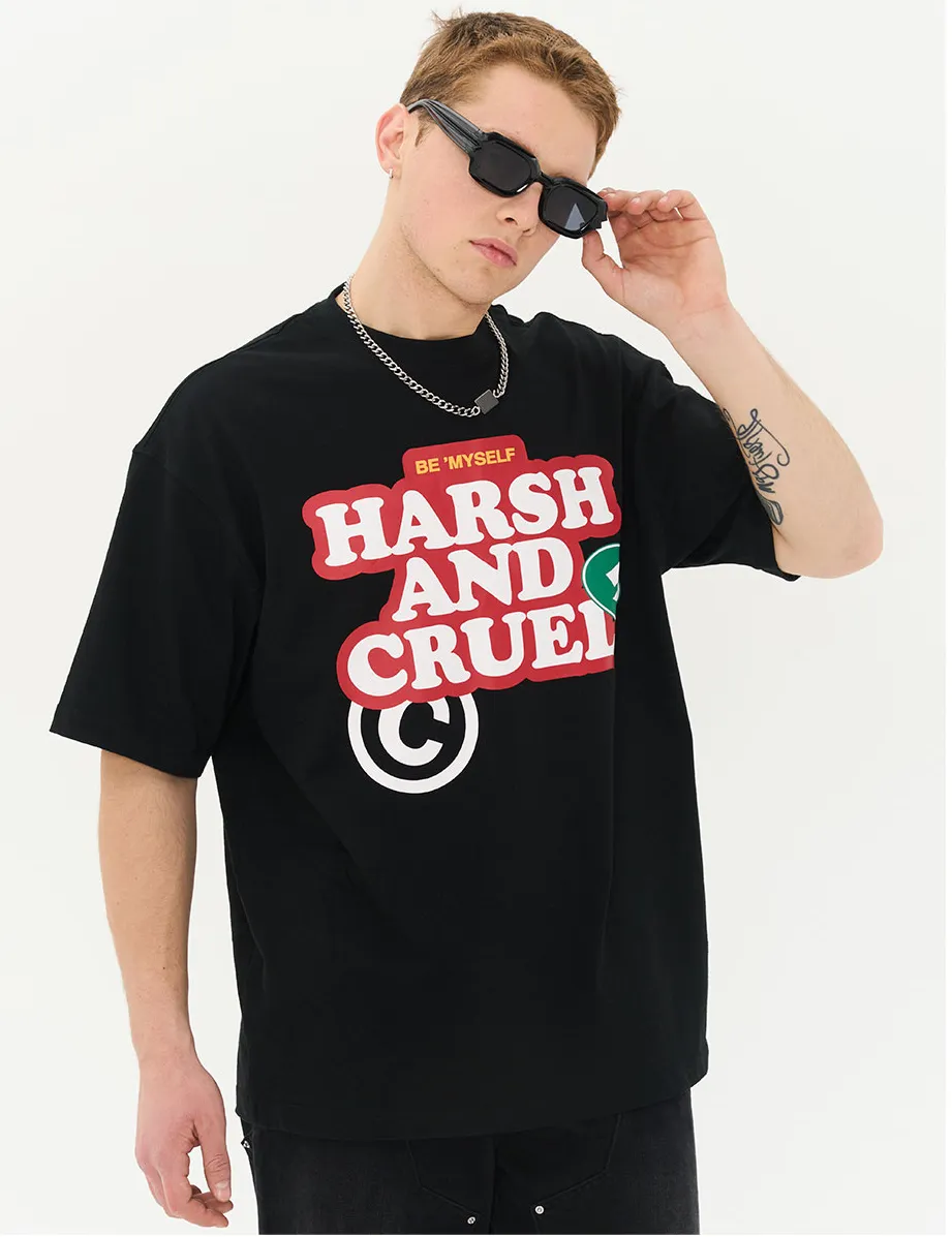 HARSH AND CRUEL  |T-Shirts